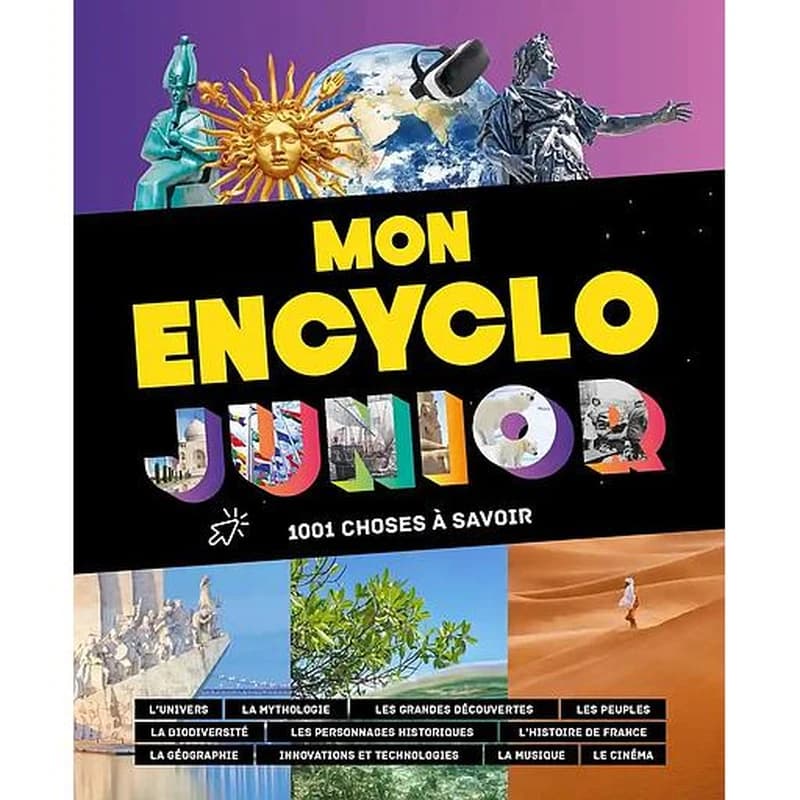 Mon encyclo junior : 1001 choses a savoir