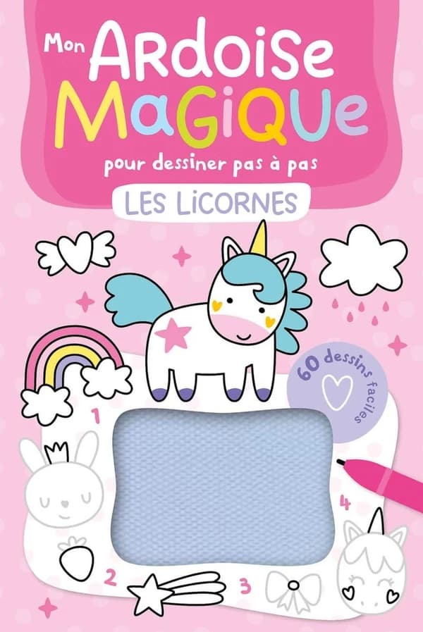 Mon livre d'activités : Mon ardoise magique pour dessiner pas à pas les licrones : 60 dessins faciles