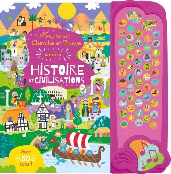 Mon premier cherche et trouve sonore : histoire et civilisations : mon premier cherche et trouve sonore, 50 sons