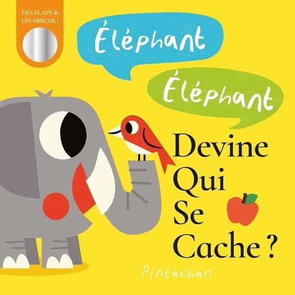 Éléphant éléphant, devine qui se cache ? : des flaps & un miroir !