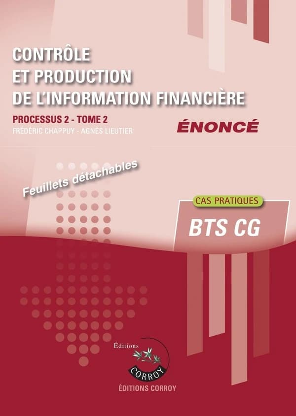 Contrôle et production de l'information financière. Tome 2, Énoncé (Éd. 2024-2025) Frédéric Chappuy