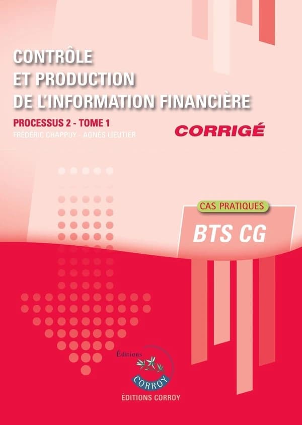 Contrôle et production de l'information financière. Tome 1, Corrigé (Éd. 2025-2026) Frédéric Chappuy