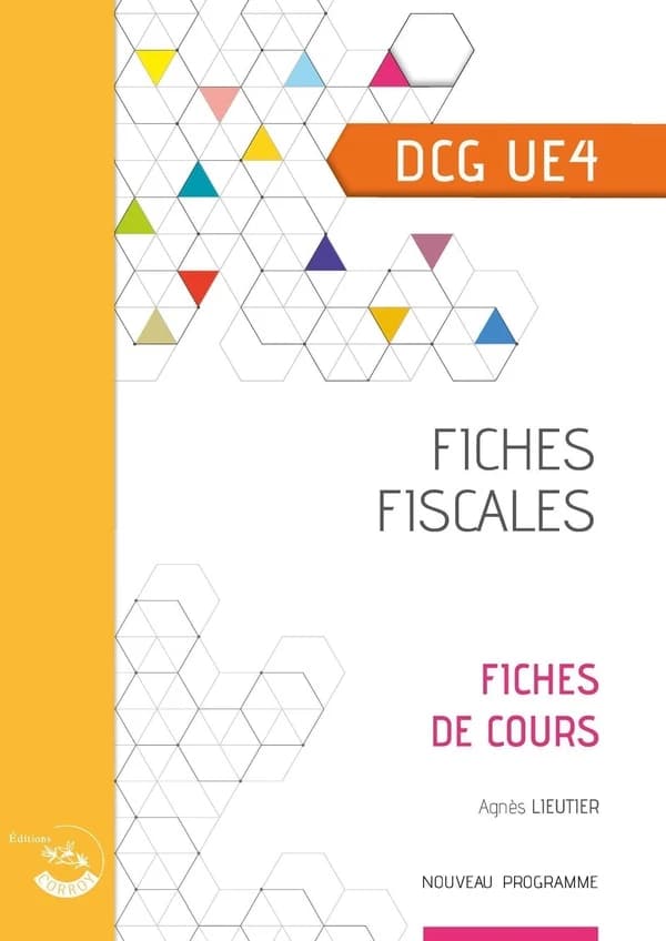 Fiches fiscales : UE 4 du DCG : fiches (Éd. 2025-2026) auteur, Agnès Lieutier,...