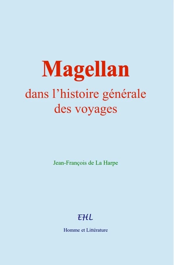 Magellan, dans l'histoire générale des voyages
