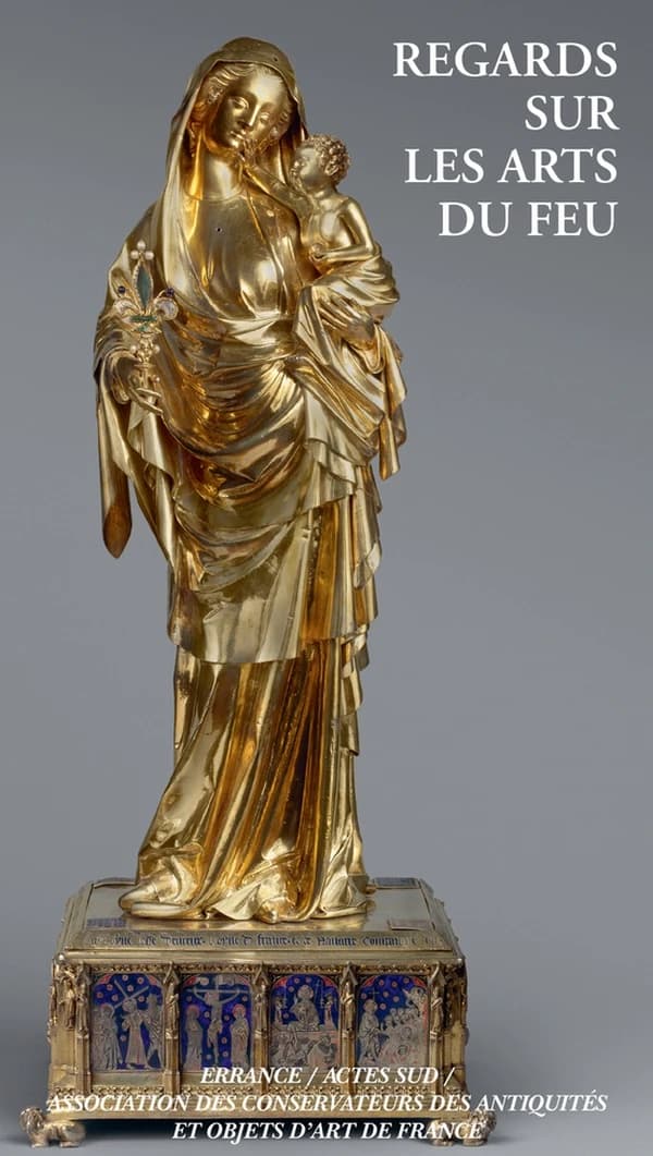 Regards sur les arts du feu : [actes du colloque de l'Association des conservateurs des antiquités et objets d'art de France, Abbaye de Belleperche, 29 septembre-1er octobre 2022]