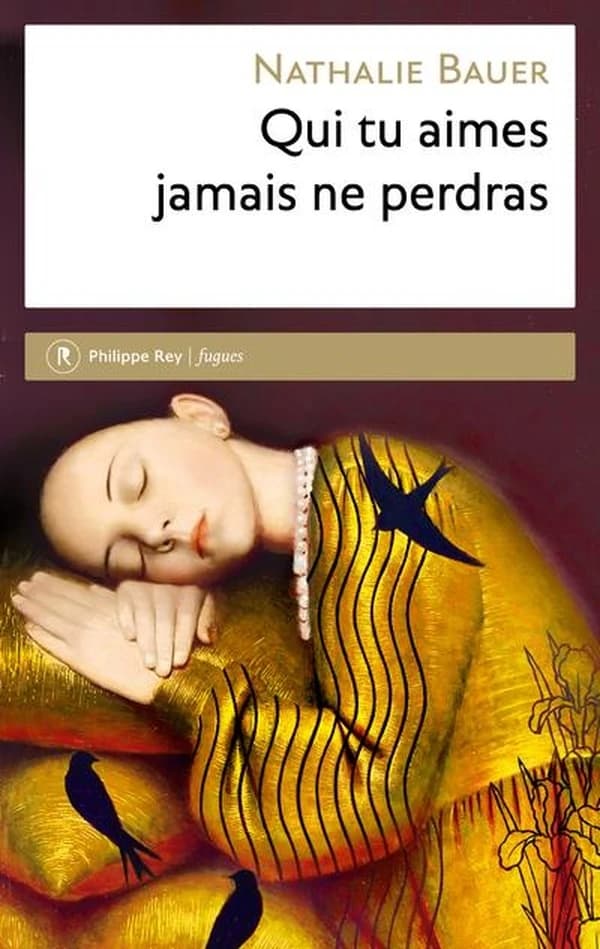 Qui tu aimes jamais ne perdras : roman