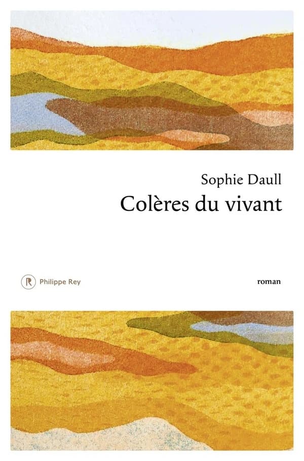 Colères du vivant : roman
