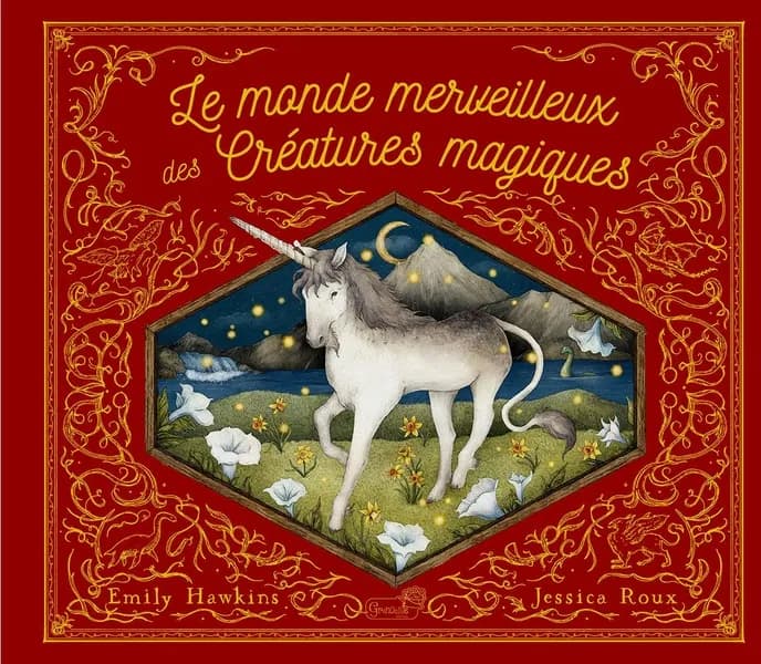 Le monde merveilleux des créatures magiques