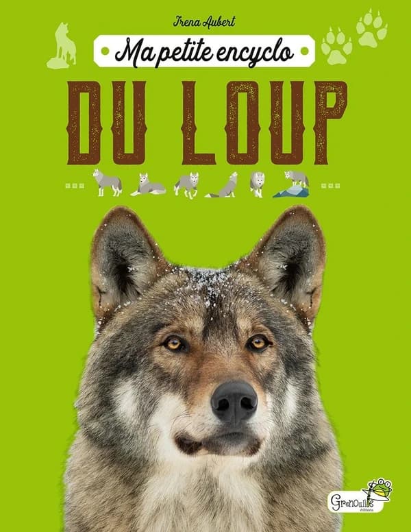 Ma petite encyclo : Du loup