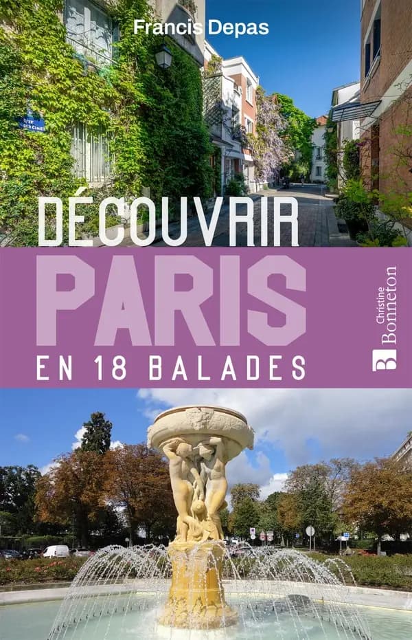 Découvrir Paris en 18 balades (Nouvelle éd.)
