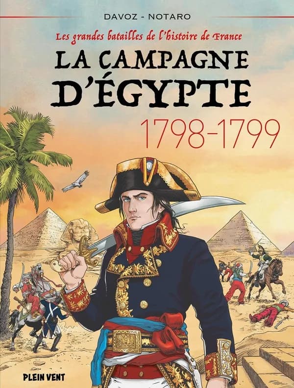 La campagne d'Égypte : 1798-1799