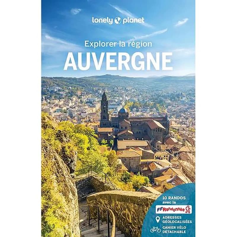 Auvergne (3e éd.) édition écrite par Olivier Cirendini, Morgane Gasq et Julien Lannoy