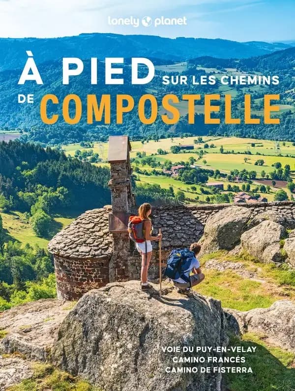 À pied sur les chemins de Compostelle : voie du Puy-en-Velay, camino Francés et camino de Fisterra