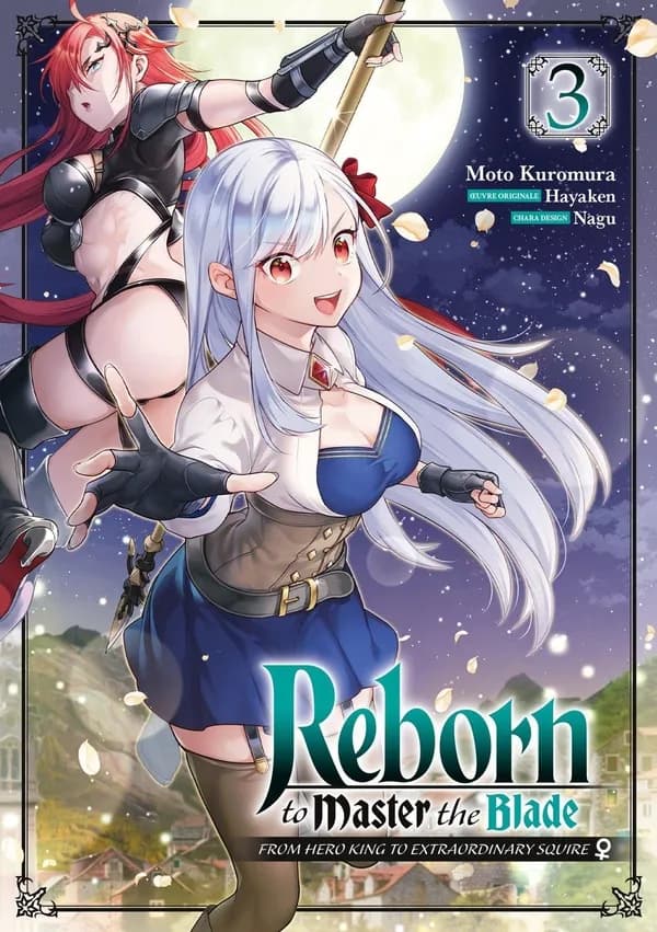 Reborn to master the blade : from hero king to extraordinary squire. 3