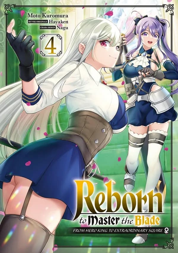 Reborn to master the blade : from hero king to extraordinary squire. 4