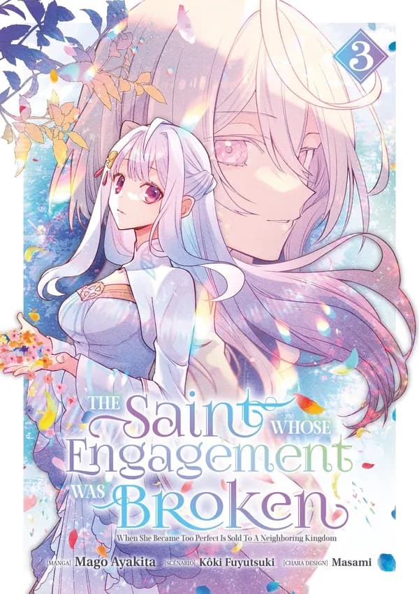 The saint whose engagement was broken : when she became too perfect is sold to a neighboring kingdom. 3