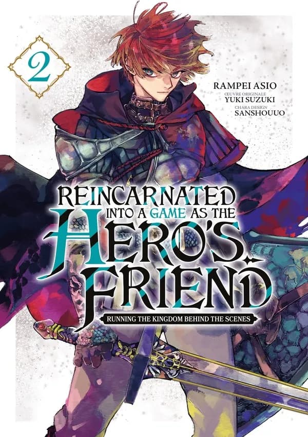Reincarnated into a game as the hero's friend : running the kingdom behind the scenes. 2