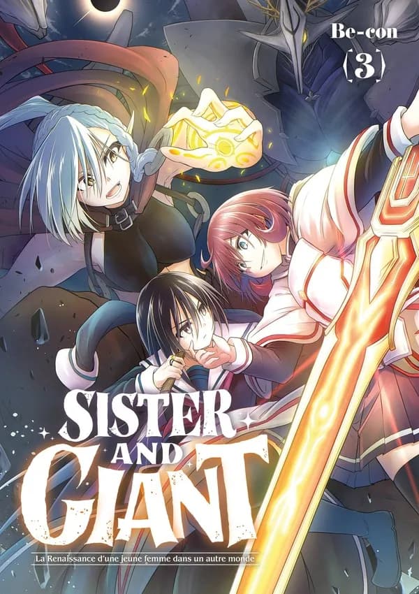 Sister and giant : la renaissance d'une jeune femme dans un autre monde. 3