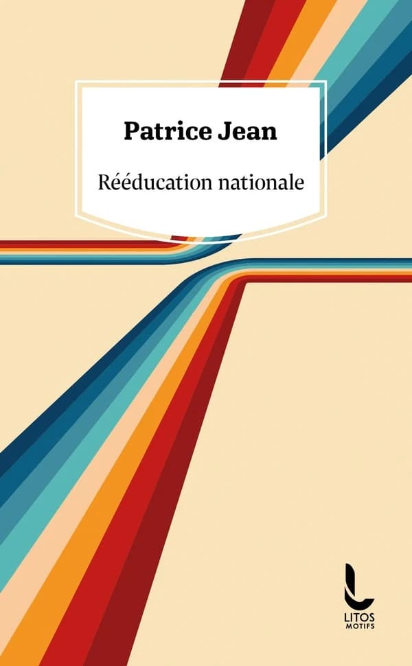 Rééducation nationale : roman
