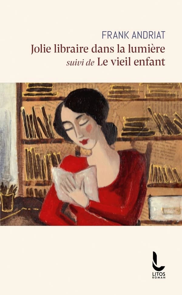 Jolie libraire dans la lumière ; suivi de Le vieil enfant