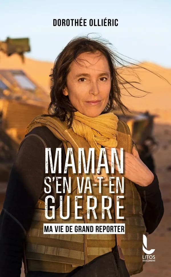 Maman s'en va-t-en guerre : Ma vie de grand reporter