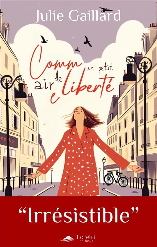 Comme un petit air de liberté : roman (2e éd.) Julie Gaillard