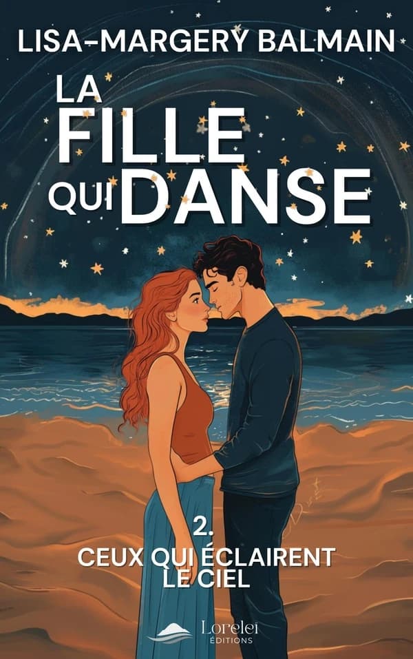 Ceux qui éclairent le ciel (2 éd.) Lisa-Margery Balmain
