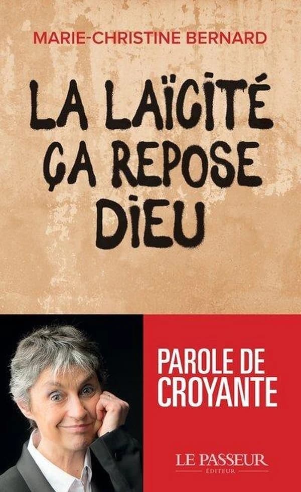 La laïcité, ça repose Dieu (Éd. revue et augmentée) Marie-Christine Bernard