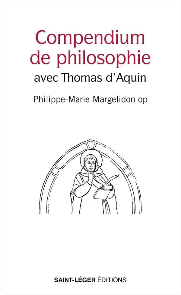 Compendium de philosophie : avec Thomas d'Aquin