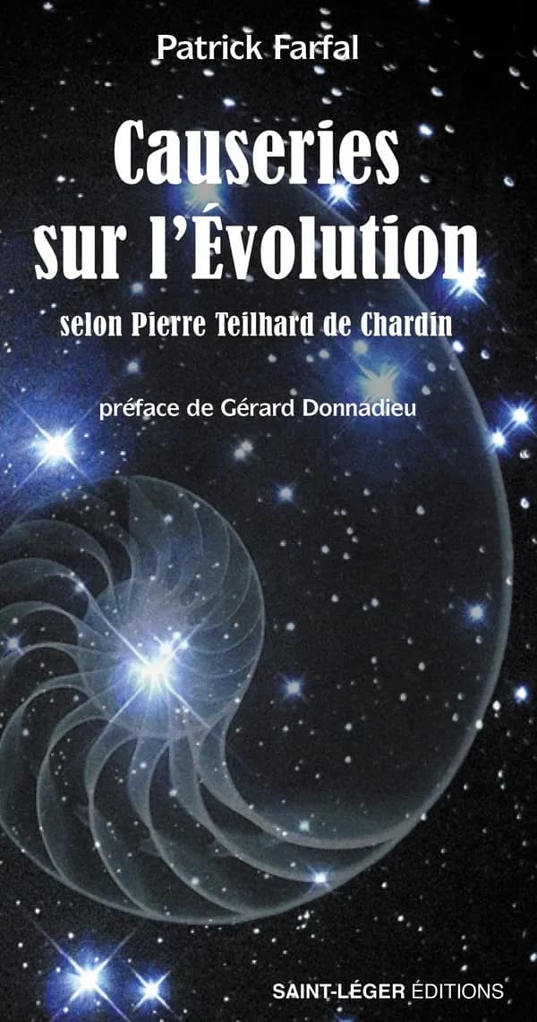Causeries sur l'évolution : selon Pierre Teilhard de Chardin