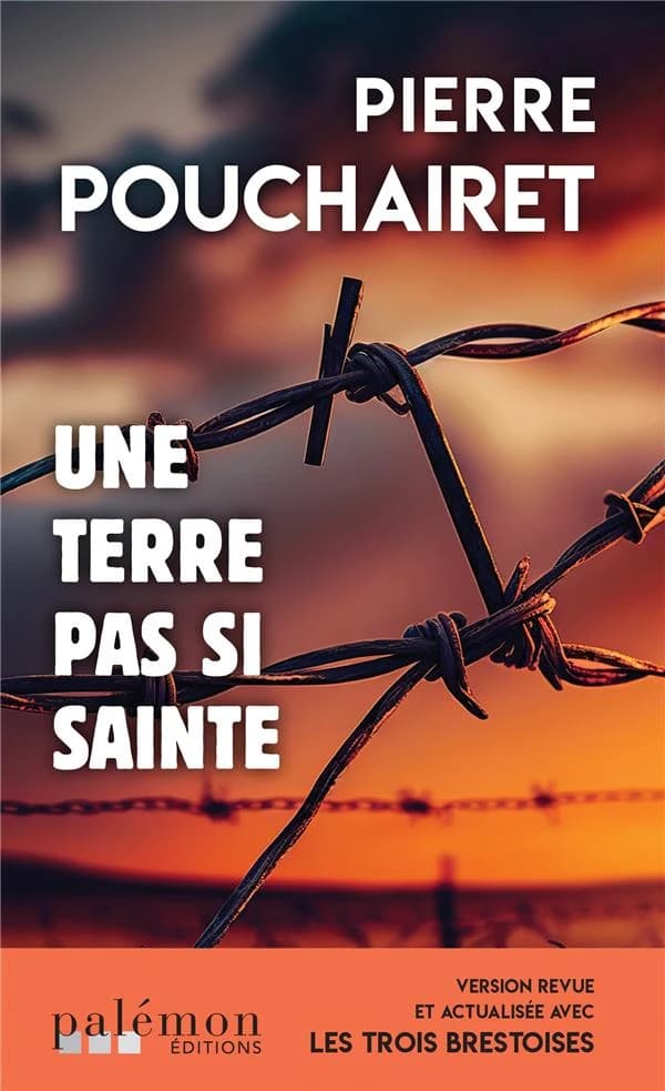 Une terre pas si sainte (Version revue et actualisée) Pierre Pouchairet