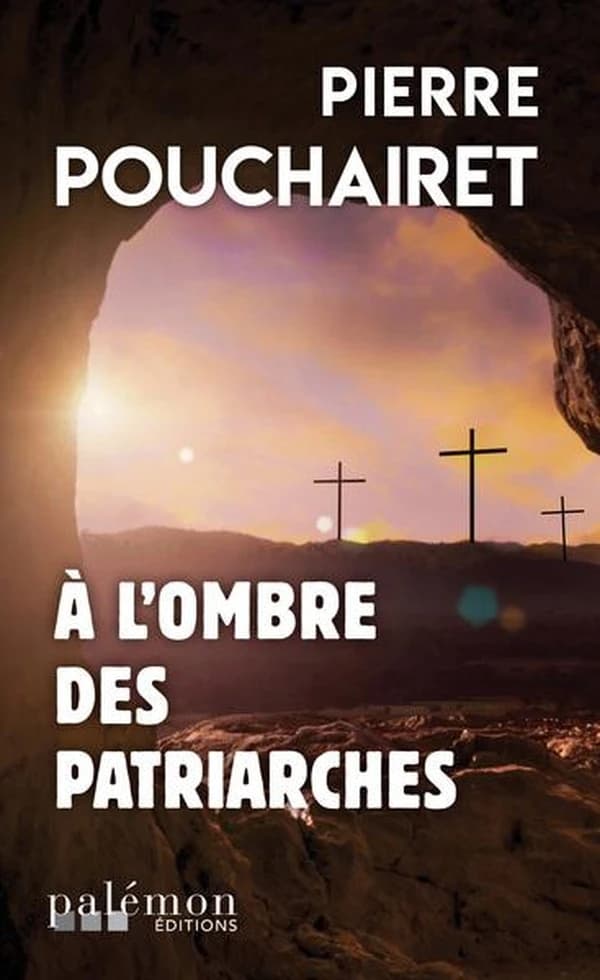 À l'ombre des patriarches ([Éd.] revue et actualisée) Pierre Pouchairet