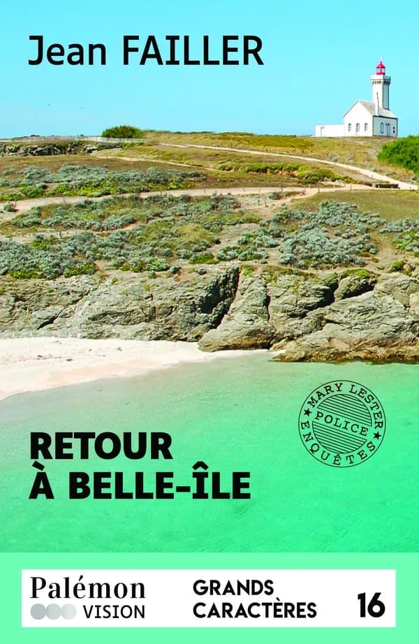 Retour à Belle-Île ([Éd.] en grands caractères) Jean Failler