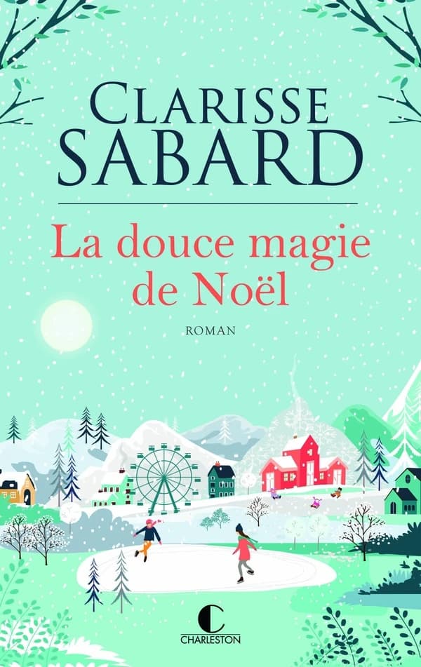 La douce magie de Noël : roman