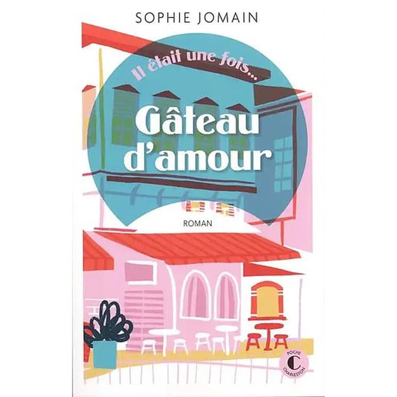 Gâteau d'amour : roman