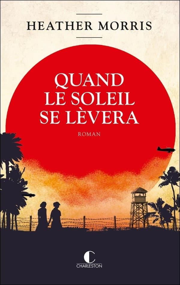 Quand le soleil se lèvera : roman