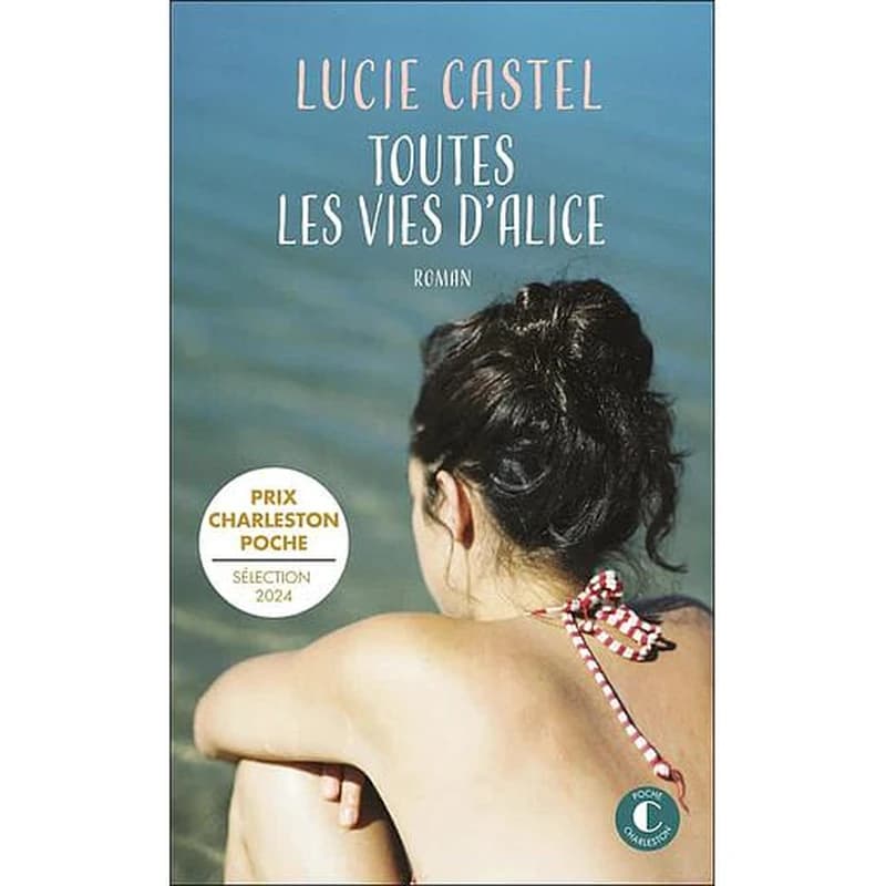 Toutes les vies d'Alice : roman