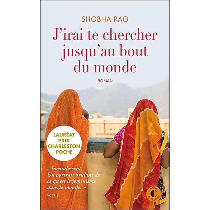 J'irai te chercher jusqu'au bout du monde : roman