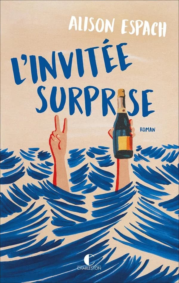 L'invitée surprise : roman