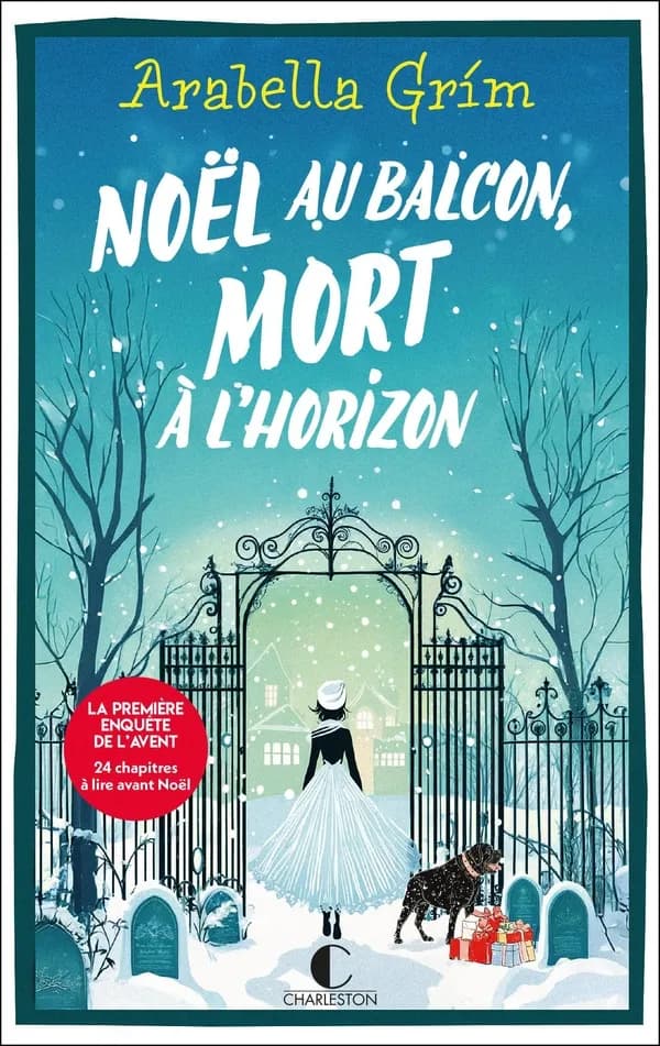 Noël au balcon, mort à l'horizon : roman