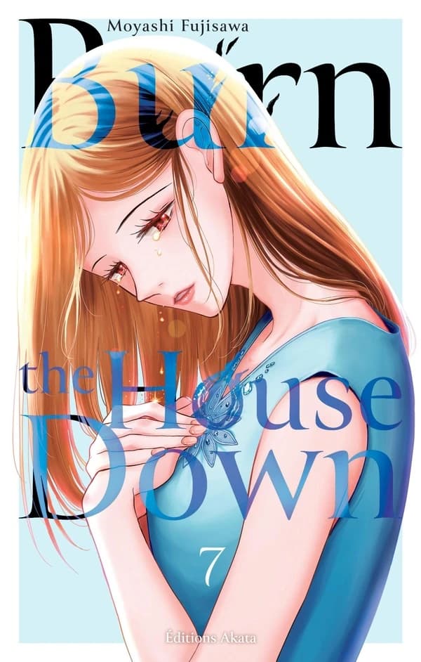 Burn the house down. 7