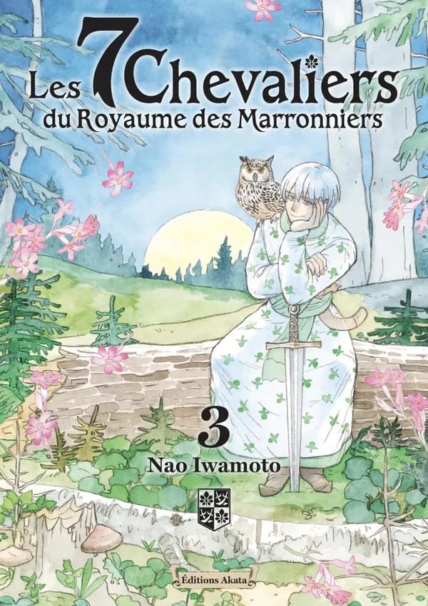 Les 7 chevaliers du royaume des marronniers. 3