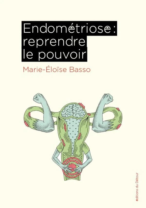 Endométriose : reprendre le pouvoir