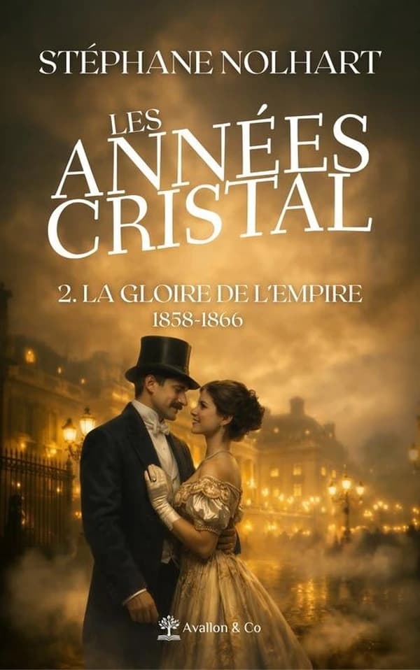 Les Années Cristal : la Gloire de l'Empire. 2 (Nouvelle éd.)