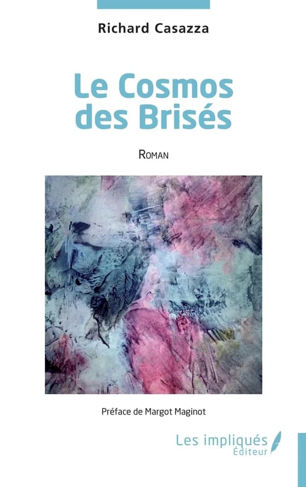 Le Cosmos des Brisés : roman