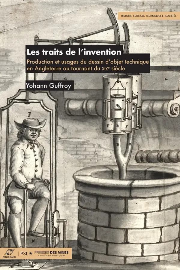 Les traits de l'invention : production et usages du dessin d'objet technique en Angleterre au tournant du XIXe siècle