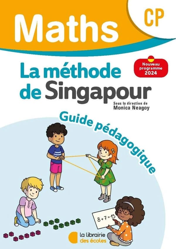 La méthode de Singapour : Mathématiques : CP ; Guide pédagogique (édition 2024)