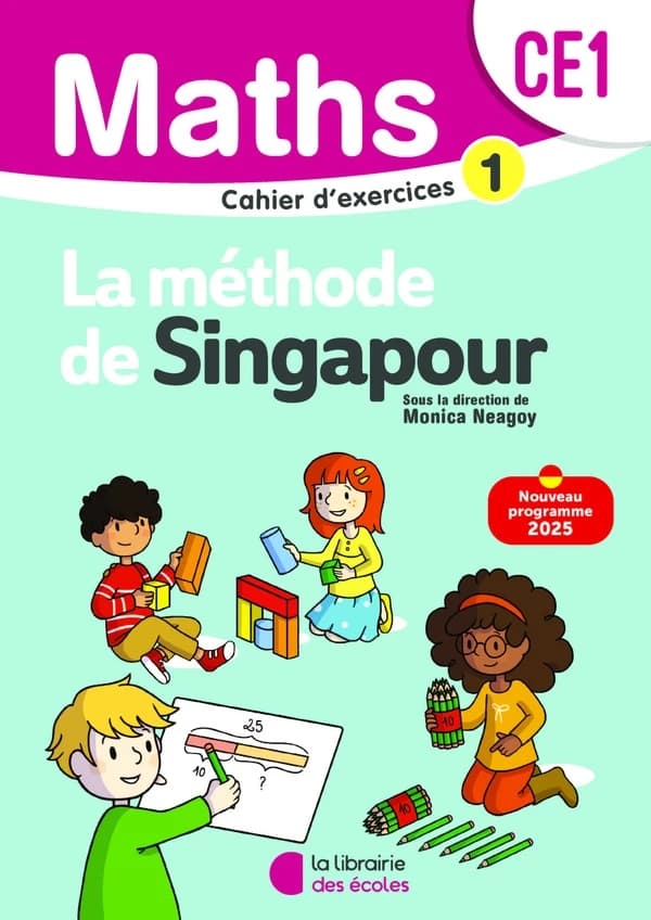 La méthode de Singapour : Mathématiques : CE1 ; Cahier d'exercices 1 (édition 2025)