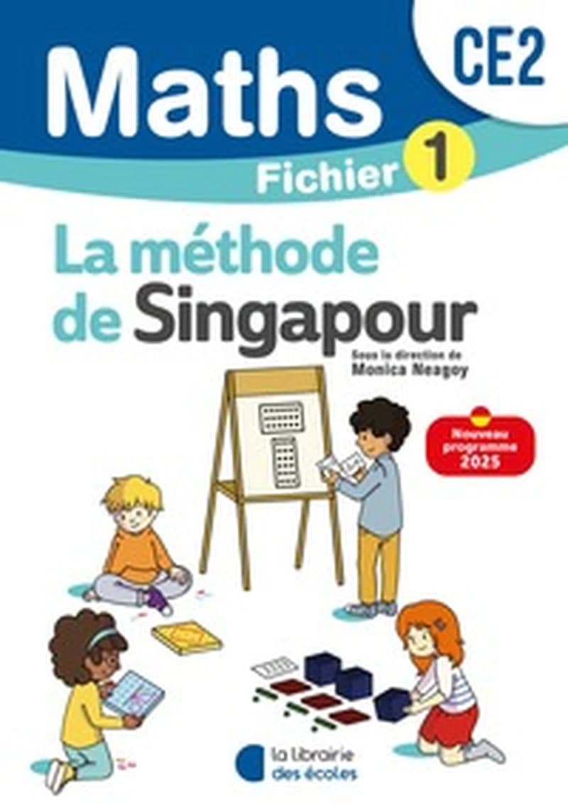 La méthode de Singapour : Mathématiques : CE2 ; Fichier élève 1 (édition 2025)