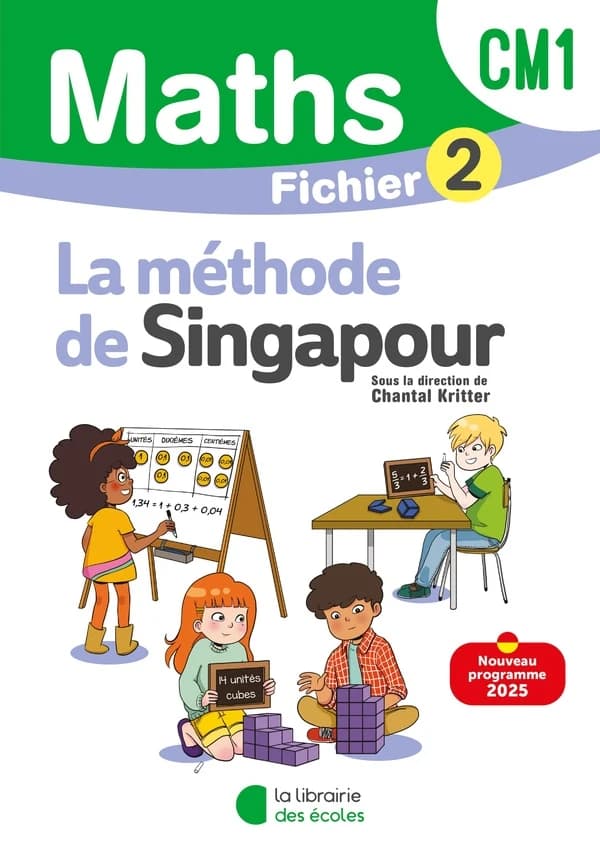 La méthode de Singapour : CM1 : Fichier élève 2 (édition 2025)